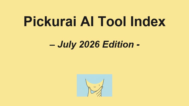 Pickurai AI Tool Index July 2026