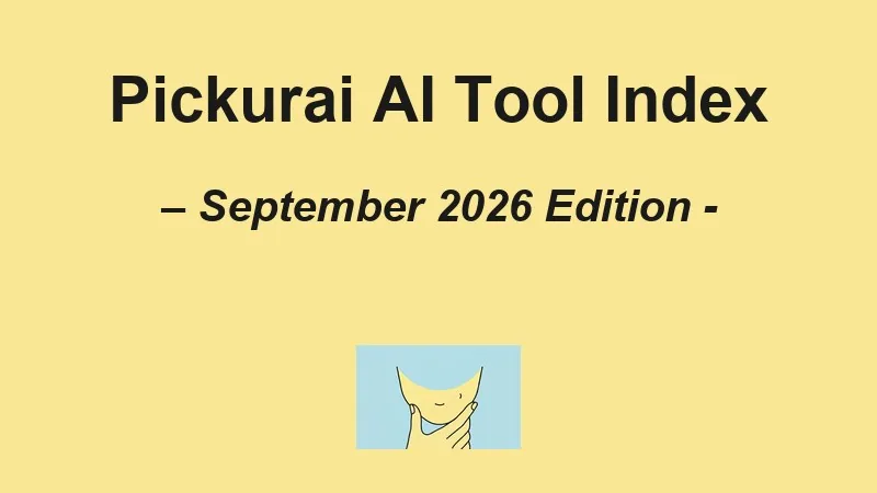 Pickurai AI Tool Index September 2026 Edition